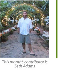 This month's contributor is Seth Adams
